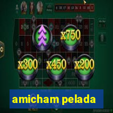 amicham pelada